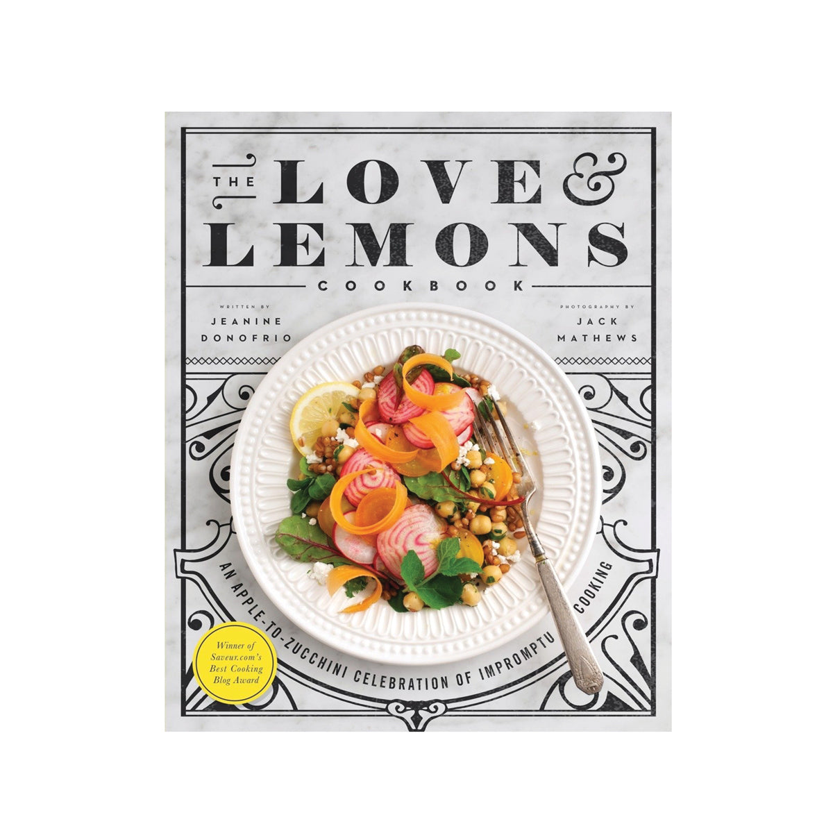 The Love and Lemons Cookbook