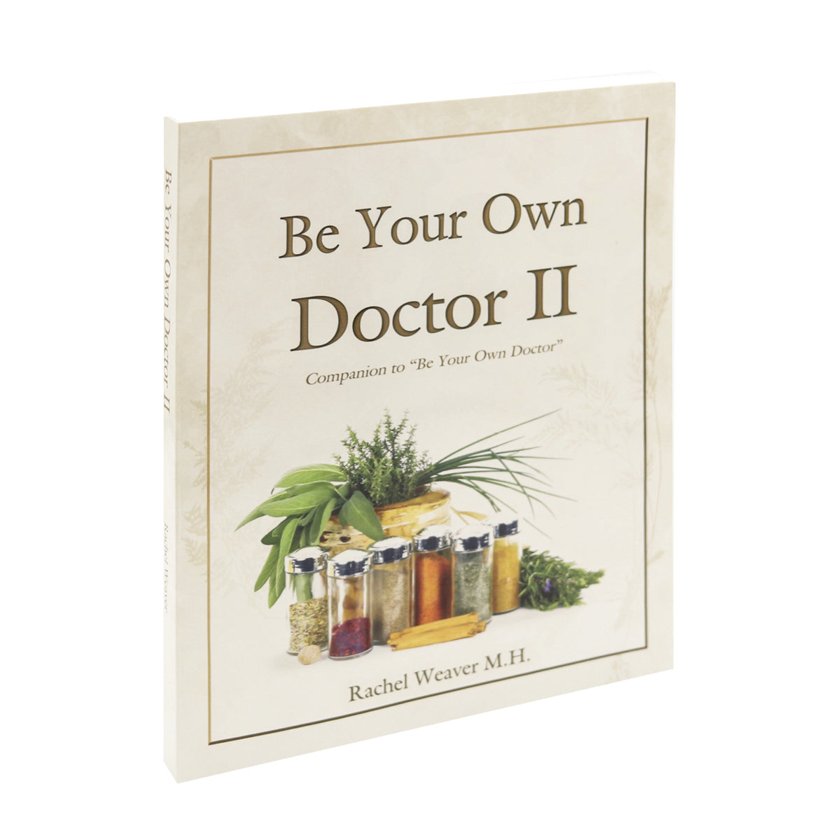 Be Your Own Doctor II